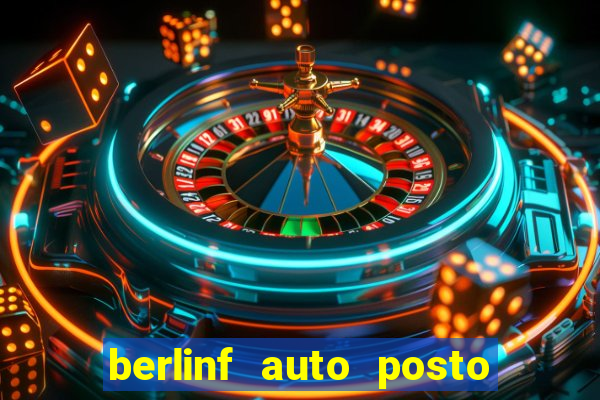 berlinf auto posto onde fica